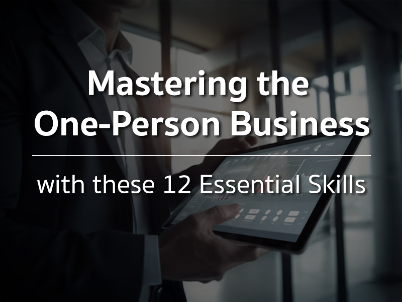 One-Person Business เริ่มธุรกิจคนเดียวยังไงให้รอด